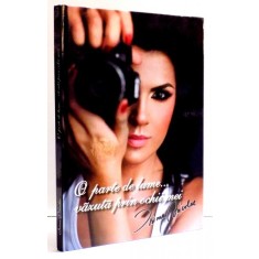 O PARTE DIN LUME VAZUTA PRIN OCHII MEI de IRINA NICOLAE , 2008