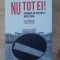 Valeriu Nicolae - Nu tot ei ! Romania in ghearele imposturii ( 2020 )