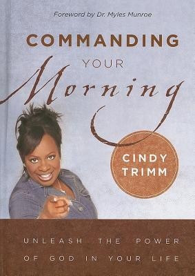Commanding Your Morning: Unleashing the Power of God in Your Life foto
