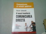 O NOUA FRONTIERA COMUNICAREA DIRECTA - CEZAR CALUSCHI