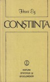Henri Ey - Constiinta, Psihologie, Stiintifica si Enciclopedica, Romana, 1983, Cartonata