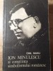 Ion Minulescu si Constiinta Simbolismului Romanesc - Emil Manu, Minerva 1981, Biografie, Carte Beletristica