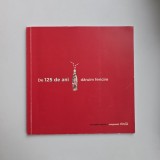 Catalog O scurta istorie a companiei Coca Cola: de 125 de ani daruim fericire 1886-2011, Bucuresti,