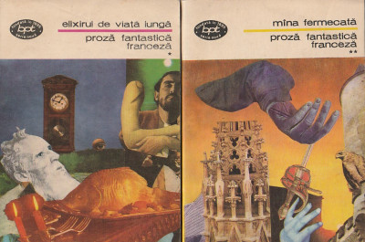 ELIXIRUL DE VIATA LUNGA. MANA FERMECATA - PROZA FANTASTICA FRANCEZA (2 VOL) (BPT foto