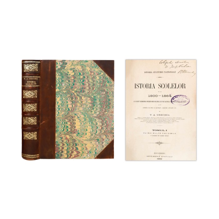 V. A. Urechia, Istoria școalelor de la 1800-1864, două tomuri colligate, 1892, cu dedicație pentru Iosif Vulcan