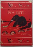 Povesti - Rudyard Kipling/ cu ilustratii