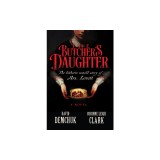 The Butcher's Daughter: The Hitherto Untold Story of Mrs. Lovett