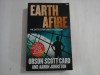 EARTH AFIRE - THE BATTLE FOR EARTH HAS BEGUN - ORSON SCOTT CARD AND AARON JOHNSTON