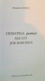 CIUDATELE FANTEZII ALE LUI JOE BABUINUL de ALEXANDRU IONESCU, 2008