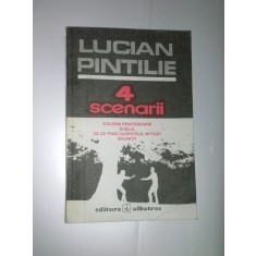 LUCIAN PINTILIE - 4 SCENARII