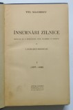 INSEMNARI ZILNICE PUBLICATE CU O INTRODUCERE, NOTE, FAC-SIMILE SI PORTRETE de I. RADULESCU-POGONEANU, VOL. I (1855-1880) de TITU MAIORESCU