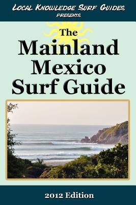 Local Knowledge Surf Guides Presents the Mainland Mexico Surf Guide foto