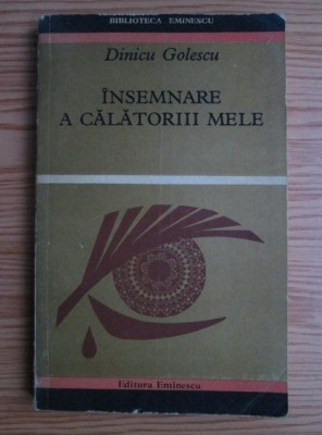 Dinicu Golescu - Insemnare a calatoriii mele foto