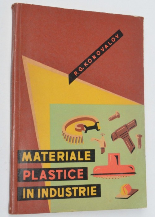 Materiale plastice in industrie - P. G. Konovalov 1963