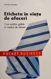 NANDINE mAYDEN - Eticheta in viata de afaceri (Editia: 2011)