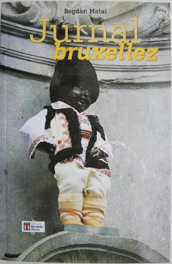 Jurnal bruxellez &ndash; Bogdan Matei