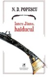 Cumpara ieftin Iancu Jianu, haiducul/N.D.Popescu