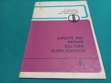 ASPECTE NOI PRIVIND CULTURA FLORII-SOARELUI / 1966 * 2 2 4