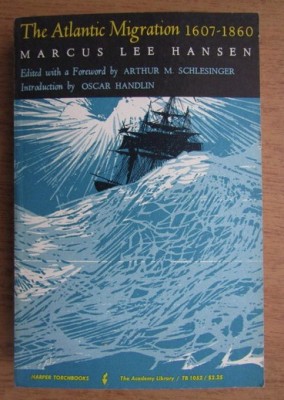 Marcus Lee Hansen - The Atlantic migration 1607-1860 foto