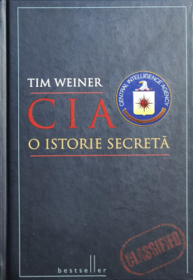 Cia O Istorie Secreta - Tim Weiner , X231 foto