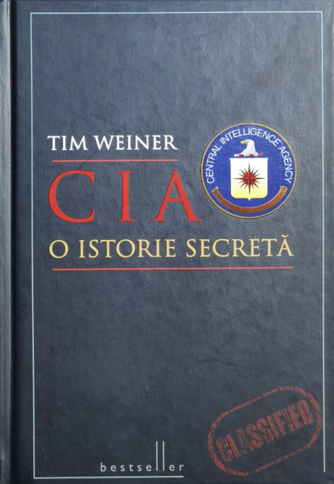 Cia O Istorie Secreta - Tim Weiner , X231