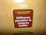 UTILIZAREA PLANTELOR IN TRATAREA BOLILOR-DR.JEAN CLAUDE HOUDRET