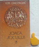 Joaca jocului Ion Gheorghe