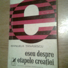 Manuela Tanasescu - Eseu despre etapele creatiei (Cartea Romaneasca, 1975)