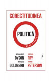Corectitudinea politică - Paperback brosat - Jordan B. Peterson, Stephen Fry, Michael Eric Dyson, Michelle Goldberg - Trei