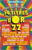 Casetă audio 14 Titres D&#039;Or 77, original[