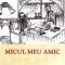 Micul meu amic - Nichifor CRAINIC