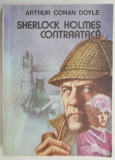 Sherlock Holmes contraataca &ndash; Arthur Conan Doyle