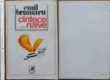 Emil Brumaru , Cantece naive , Cartea Romaneasca , 1976 , tiraj 890 ex. , ed. 1