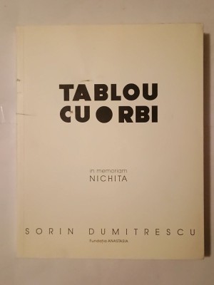 Sorin Dumitrescu - In memoriam Nichita: Tablou cu orbi - metalingvism și marginalizare foto