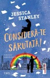 Considera-te sarutata! Roman beletristica Coralie Adam Londra dragoste paperback brosat