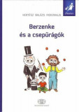 Berzenke &Atilde;&copy;s a csep&Aring;&plusmn;r&Atilde;&iexcl;g&Atilde;&sup3;k - Kert&Atilde;&copy;sz Bal&Atilde;&iexcl;zs Montanus