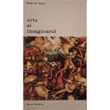 Rene de Solier - Arta si imaginarul (Editia: 1978)