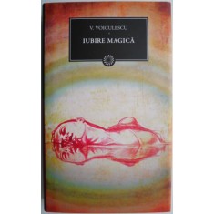 Iubire magica &ndash; V. Voiculescu