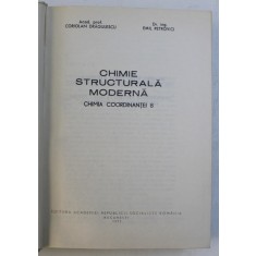 CHIMIE STRUCTURALA MODERNA - CHIMIA COORDINANTEI 8 de CORIOLAN DRAGULESCU , EMIL PETROVICI , 1977