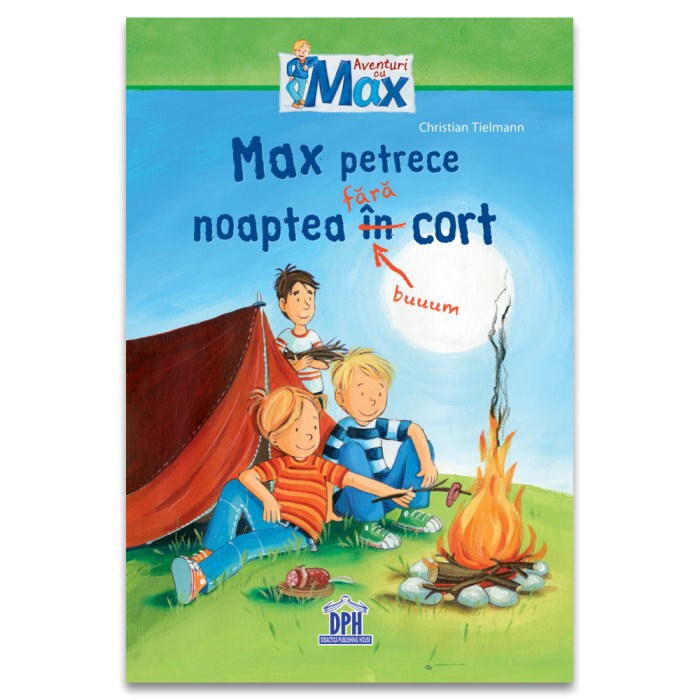 Max Petrece Noaptea Fara Cort, Christian Tielmann - Editura DPH