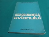 AERODINAMICA AVIONULUI *NICOLAE FLORESCU / 1984 * 07