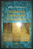 Abandon, Contestare si Loialitate - Albert O. Hirschman, Stiinte Politice, Societatea Civila, Romana, Brosata