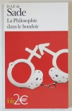 D.A.F. de SADE , LA PHILOSOPHIE DANS LE BOUDOIR , LES QUATRE PREMIERS DIALOGUES , 1998