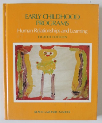 EARLY CHILDHOOD PROGRAMS , HUMAN RELATIONSHIPS AND LEARNING by READ ...MAHLER , 1987 foto