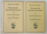 ROMANISCHE SPRACHWISSENSCHAFT von ADOLF ZAUNER , TEXT IN LIMBA GERMANA , VOLUMELE I - II , 1914