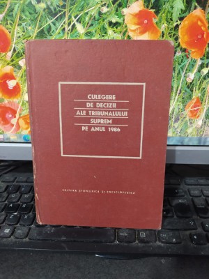 Culegere de decizii ale Tribunalului Suprem pe anul 1986, București 1988, 204 foto