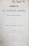 KILENCZ EV - EGY SZAMUZOTT ELETEBOL , irta GROF WASS SAMU , II FOLYAM , 1862