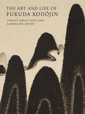 The Art and Life of Fukuda Kodojin: Japan&amp;#039;s Great Poet and Landscape Artist foto