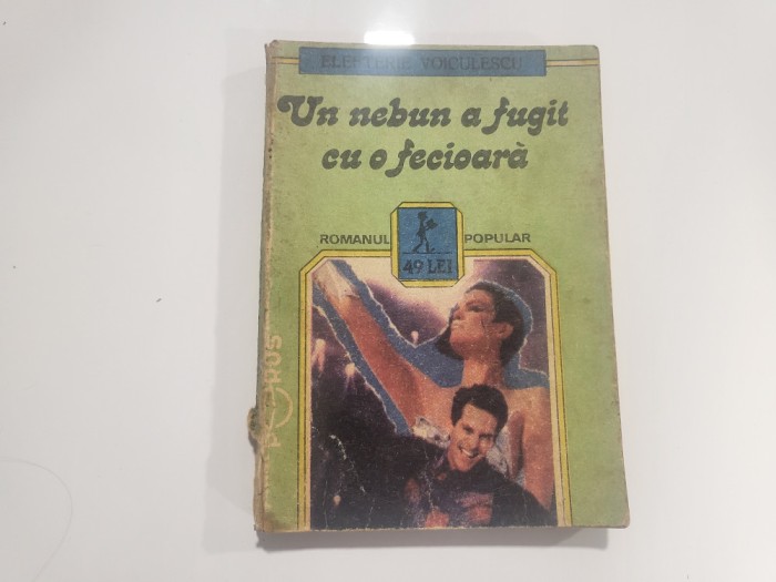 Un nebun a fugit cu o fecioara de Elefterie Voiculescu