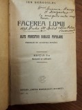 Carte veche interbelică Ion Dragoslav &ndash; Facerea Lumii &ndash; ediție rară Cartea Rom&acirc;nească